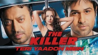 Teri Yaadon Mein The Killer Kk & Shreya Ghoshal Emraan Hashmi Phir Ta Rahoon Darbadar