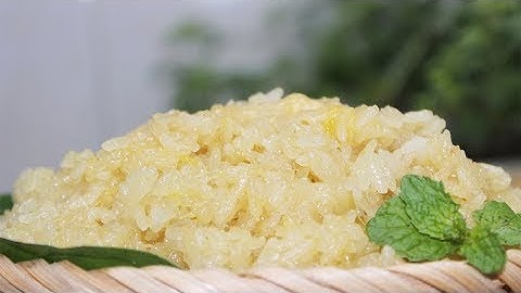 CÁCH NẤU XÔI SẦU RIÊNG BẰNG NỒI CƠM ĐIỆN CÚNG RẰM -   CKK