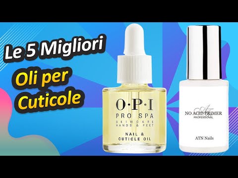 Video: I 15 Migliori Oli Per Cuticole Da Provare Nel 2020