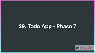 Todo App Phase 7 | React JS  Course for Beginners | React JS Tutorial | #revildo_code