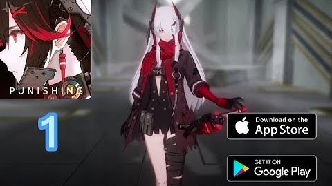 Punishing: gray raven - walkthrough part-1 ( ios, android)