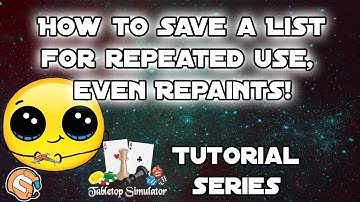 How to Save a List for repeated use, even with Repaints! - X-wing Table Top Simulator Tutorial