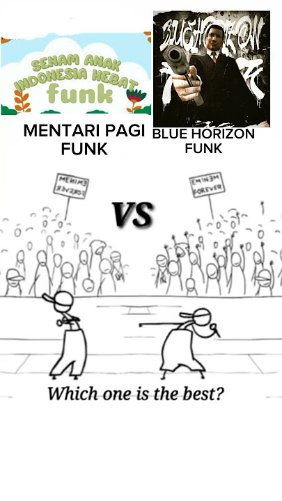 MENTARI PAGI FUNK VS BLUE HORIZON FUNK #funk #vs