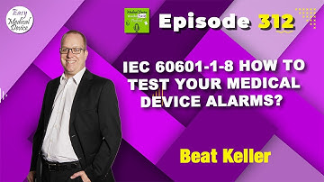 IEC 60601-1-8 How to test your Medical Device alarms?