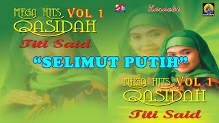 Titi Said - Selimut Putih (Karaoke) - Qasidah Vol 1