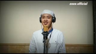 Subhana Man Dzikruhu \u0026 Ahlul wafa hum Cover By :Zeen Official