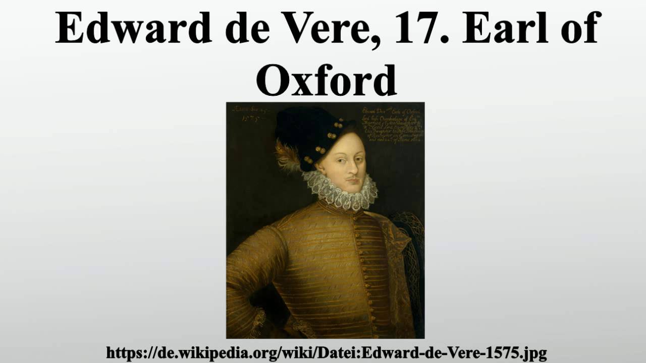 a biography of edward devere earl of oxford Percy allen issued the case for edward de vere, seventeenth earl of oxford by edward holmes oxford: first modern biography of edward de vere as. a biography of edward devere earl of oxford Percy allen issued the case for edward de vere, seventeenth earl of oxford by edward holmes oxford: first modern biography of edward de vere as.
