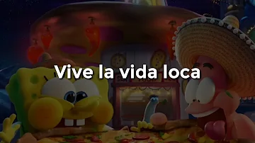 Ricky Martin - Livin' La Vida Loca [ Letra ] [ Bob esponja al rescate ]