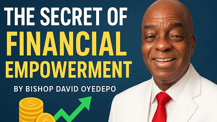 BISHOP DAVID OYEDEPO | THE SECRET OF FINANCIAL EMPOWERMENT | Prosperity Principles