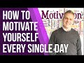 How To Motivate Yourself Every Single Day &quot;Your First Four Houses&quot;