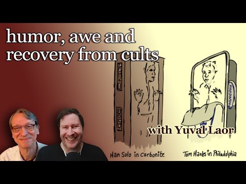 humor, awe and recovery from cults - with Yuval Laor
