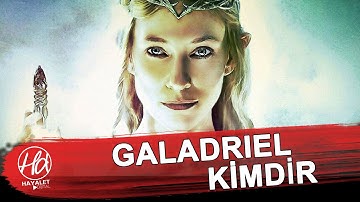 Galadriel Kimdir? - Yüzüklerin Efendisi - Orta Dünya Konuları
