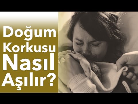 Video: Doğum Korkusundan Nasıl Kurtulurum