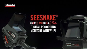 RIDGID Seesnake CS6x & CS6xPak Digital Recording Monitors With Wi-Fi