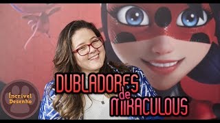 TROCANDO DE PERSONAGEM COM A DUBLADORA DA CHLOE DE LADYBUG E