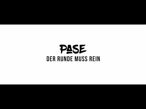 PASE - DER RUNDE MUSS REIN ( OFFIZIELLES MUSIKVIDEO )