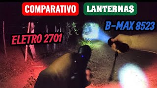 SUPER FLASHLIGHT COMPARISON: B-MAX (BM-8523) VS. ELETRO (EL-2701)
