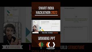 Drafting a Winning PPT | Smart India Hackathon 2023 | Complete Guide | SIH 2022 WInners | #sih