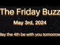 The friday buzz  05032024