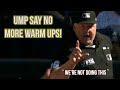 Ump steps in front of plate to stop warm up pitches, a breakdown