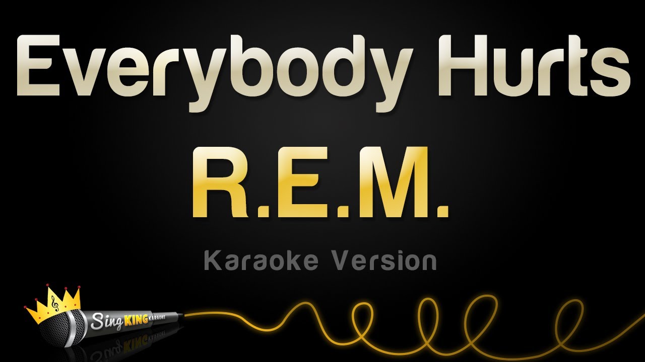 Everybody hurts. R.E.M. - Everybody hurts. Rem Everybody hurts. Hurt караоке. Караоке Rem.