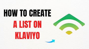 How to Create a List on Klaviyo Quick and Easy – Full Guide