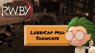 RWBY Grimm Eclipse LobbyCap Mod - Showcase and Install Guide