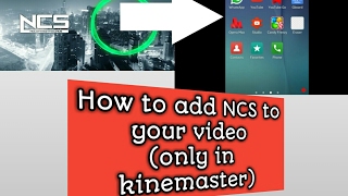 How to add NCS to your videos (only in Kinemaster) screenshot 2