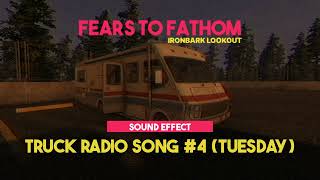 Fears To Fathom - Ironbark Lookout | Truck Radio Song #4 (Tuesday) ♪ [Sound Effect]