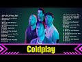 Coldplay Top Hits Popular Songs   Top 10 Song Collection