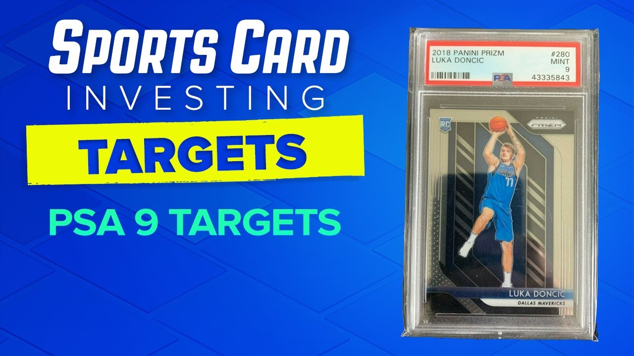 SPORTS CARD INVESTING TARGETS PSA 9 CARDS & 2018 NATIONAL TREASURES