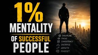 The 1% Mentality That Makes People Successful