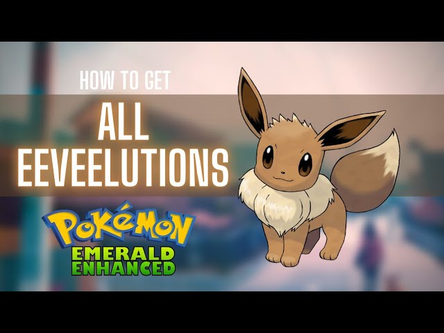 Emerald hack: - Pokémon Eevee Emerald [COMPLETED]