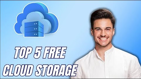 NEW! Top 5 Free Cloud Storage Apps