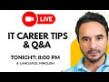 IT Careers - Live - Tips and Q&amp;A