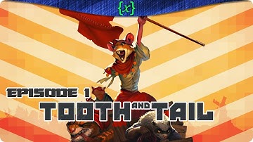 WORRY NOT, WARREN! | Tooth and Tail Part 1