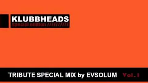 Evsolum Klubbheads Mix [Old School Tribute] Parte 1
