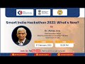 Talk on smart india hackathon sih 2022 by dr abhay jere cio moes innovation cell