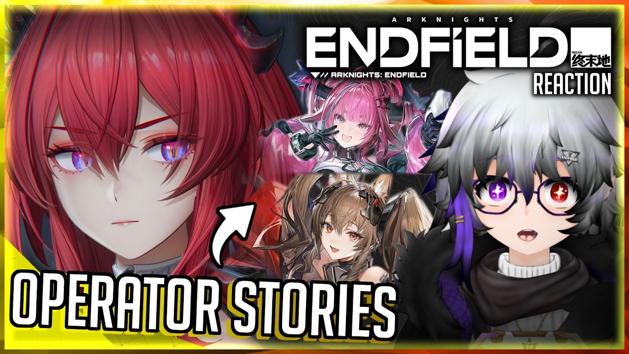 Laevatain, Gilberta & Yvonne's Character Story!💞 | Arknights Endfield Reaction【ENG VTUBER】LIVE🔴