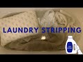 Satisfying Laundry Stripping