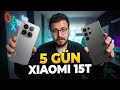 5 GÜN XİAOMİ 15T | Xiaomi 15T Alınır mı? Detaylı Deneyimlerim