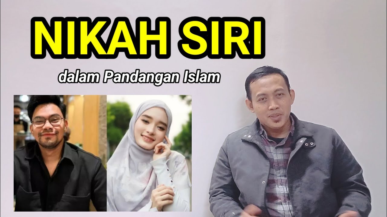 NIKAH SIRI INARA RUSLI, BAGAIMANA PANDANGAN ISLAM? 