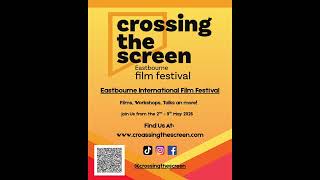 Posters On The Go - Promo for Crossing The Screen Eastbourne International Film Festival 2026 🎥 