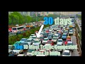 Top 10 Most Traffic Congested Cities In India,longest Traffic in india