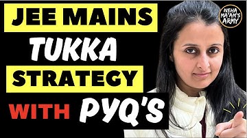 TUKKA HACK for JEE 2025 |Super Hacks to guess MCQ’s CORRECTLY in JEE |TRICKS & CHEAT CODES |NEHA MAM