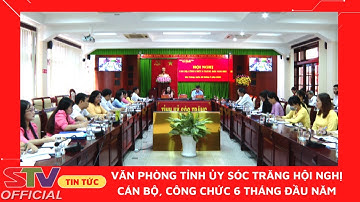 STV - Văn phòng Tỉnh ủy Sóc Trăng thực hiện tốt công tác tham mưu, phục vụ sự lãnh đạo của Tỉnh ủy