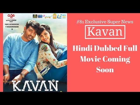 Kavan Hindi Dubbed Full Movie, #81 Exclusive Super News By Upcoming South Hindi Dub Movies