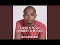 Amablesser (feat. Dj Trumpet & Bongii)