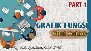 Grafik Fungsi Nilai Mutlak | Part 1
