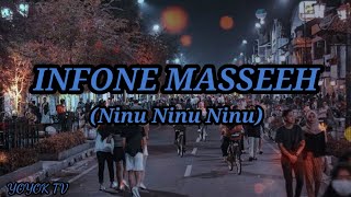 Infone Masseh- Ninu Ninu Ninu ( Lirik )